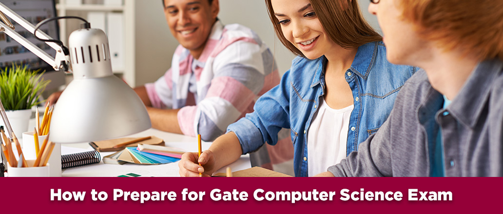 How to Prepare for Gate Computer Science Exam