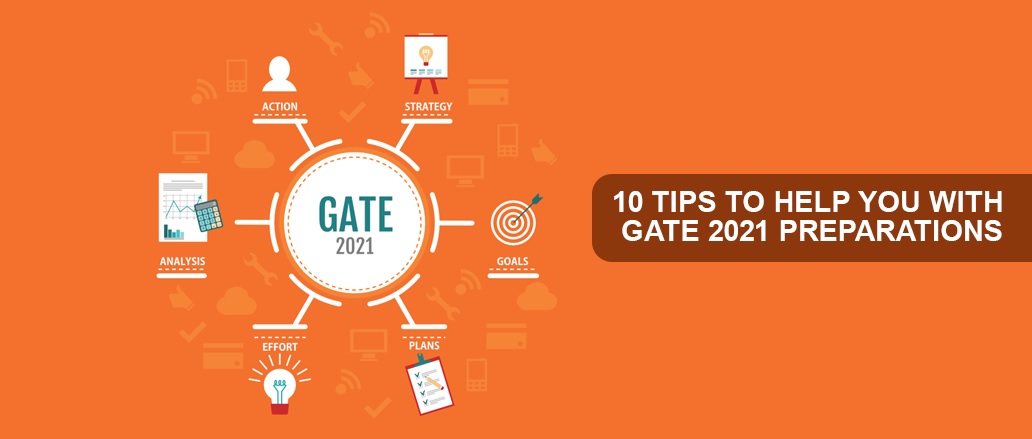 10 Tips To Help You With GATE 2021 Preparations