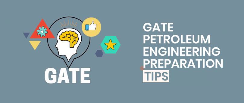 GATE Petroleum Engineering Preparation Tips 2021