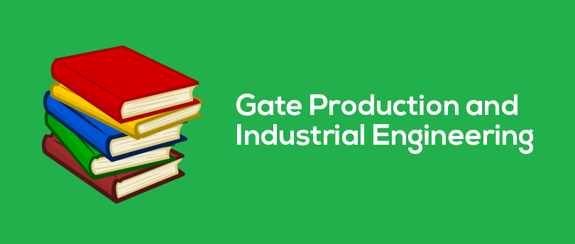 Gate Production And Industrial Engineering Preparation